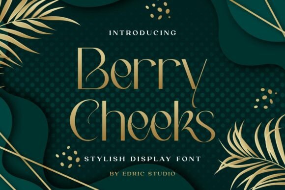 Berry Cheeks Font: Elevating Small Business Branding
