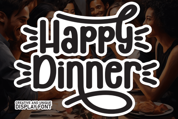 Happy Dinner Font: Sweet Display Type for Crafts