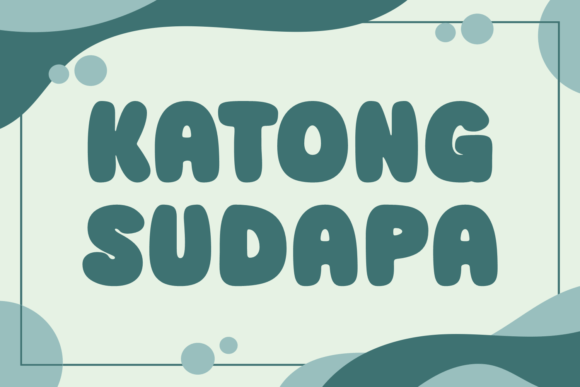 Katong Sudapa Font: Adding Friendly Charm to Brand Identity